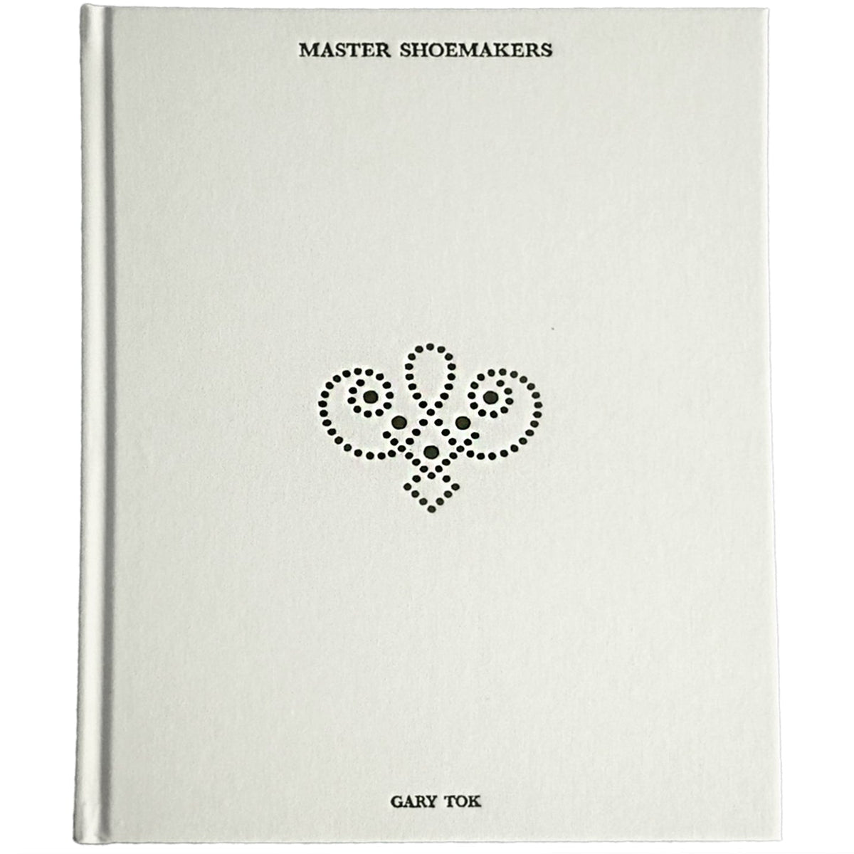 Master Shoemakers: The Art and Soul of Bespoke Shoes