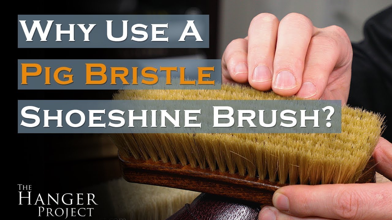 When to Use a Pig Bristle Shoeshine Brush