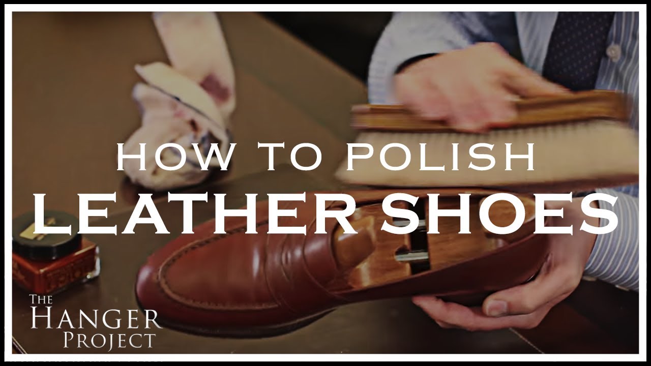 Shoe care and shoe shining - The complete guide 