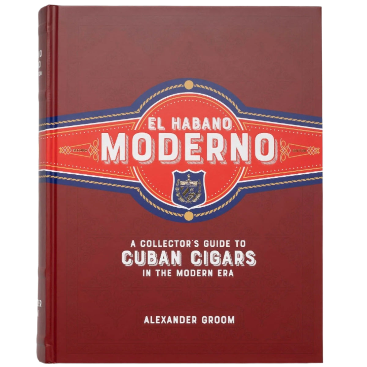 El Habano Moderno: A Collector’s Guide to Cuban Cigars of the Modern Era (Signed)